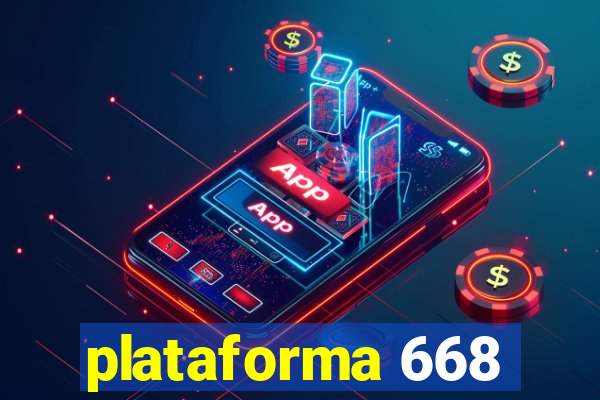 plataforma 668